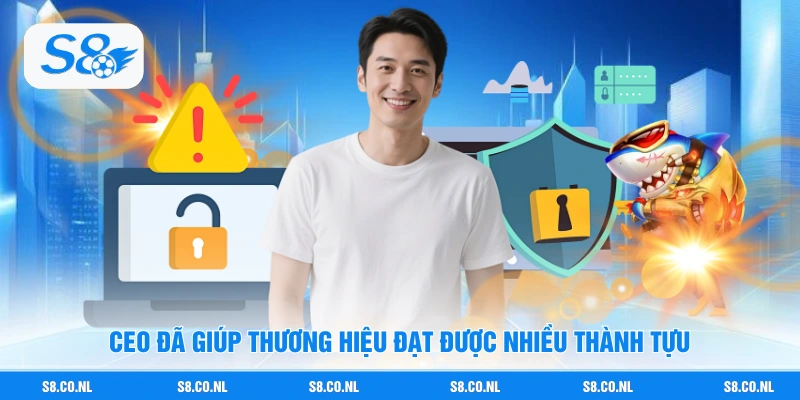 CEO đã giúp thương hiệu đạt được nhiều thành tựu