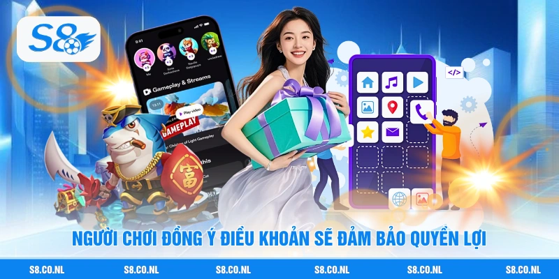 Người chơi đồng ý điều khoản sẽ đảm bảo quyền lợi