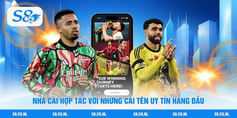 Nhà cái hợp tác với những cái tên uy tín hàng đầu