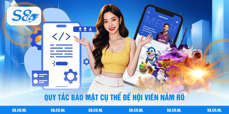 Quy tắc bảo mật cụ thể để hội viên nắm rõ