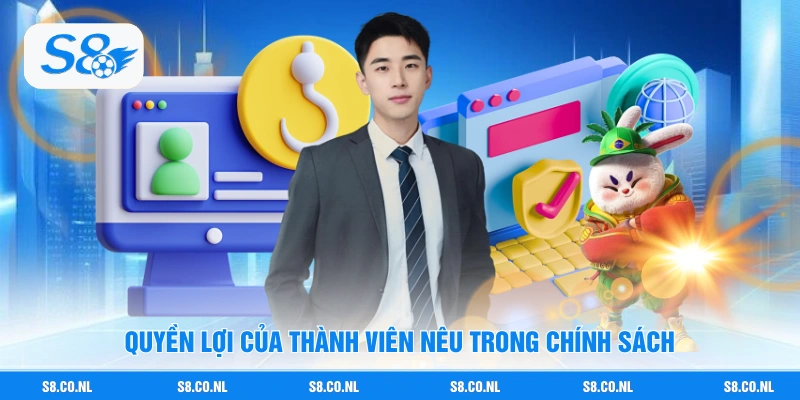 Quyền lợi của thành viên nêu trong chính sách
