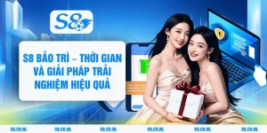 S8 Bảo Trì