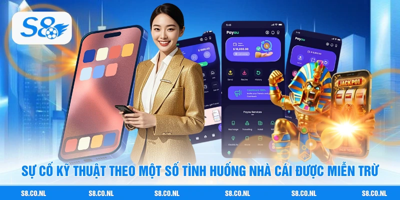 Sự cố kỹ thuật theo một số tình huống nhà cái được miễn trừ